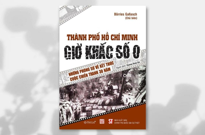 Bìa TP HCM, giờ khắc số 0: Những phóng sự về kết thúc cuộc chiến tranh 30 năm, sách 204 trang, NXB Chính trị quốc gia Sự thật và Omega+ liên kết ấn hành. Ảnh: Omega+
